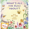 What's All the Buzz About?
