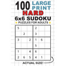 100 Large Print Hard 6x6 Sudoku Puzzles for Adults: Only One Puzzle Per Page! (Pocket 6"x9" Size)