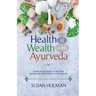 Health is Wealth with Ayurveda