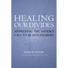 Healing Our Divides: Answering the Savior's Call to Be Peacemakers