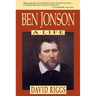 Ben Jonson: A Life