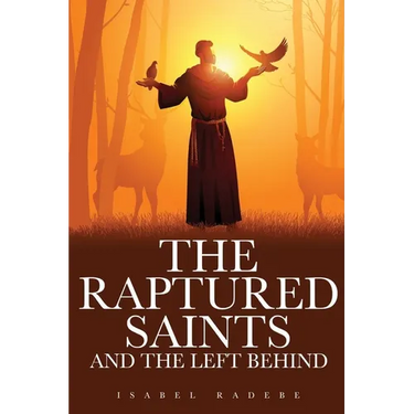 The Raptured Saints and the Left Behind