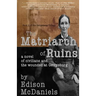 The Matriarch of Ruins: A Novel of Civilians and the Wounded at Gettysburg