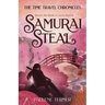 Samurai Steal: A YA time travel adventure in Edo Japan