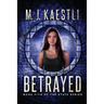 Betrayed: A Young Adult Dystopian Romance