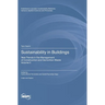 Sustainability in Buildings: New Trends in the Management of Construction and Demolition Waste Volume II