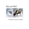 Elk and Wolf