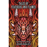 Tales of Feathers and Flames