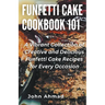 Funfetti Cake Cookbook 101