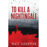 To Kill a Nightingale