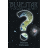 Blue Star: Fulfilling Prophecy