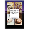 Origins of the Tarot: A Guidebook to the Ancestral Influences that Shaped the Tarot's Minor Arcana