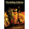 Circulating Cultures: Exchanges of Australian Indigenous Music, Dance and Media
