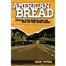American Bread: Chronic Lyme Disease and the Tao of the Open Road