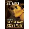 The Girl Who Wasn't There: Capital City Characters: Episode IV