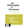 The Philosophy of Grammar