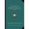 A Winter In Washington V2: Or Memoirs Of The Seymour Family