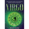 Virgo: The Ultimate Guide to an Amazing Zodiac Sign in Astrology