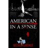 American In a Sense: City in a Garden