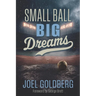 Small Ball Big Dreams
