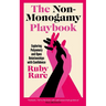 The Non-Monogamy Playbook: Exploring Polyamory and Open Relationships with Confidence