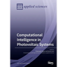 Computational Intelligence in Photovoltaic Systems