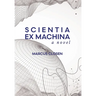 Scientia Ex Machina