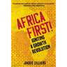 Africa First!: Igniting a Growth Revolution