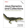 Java Generics and Collections: Fundamentals and Recommended Practices