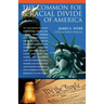 The Common Foe and Racial Divide of America