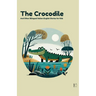 The Crocodile And Other Bilingual Italian-English Stories for Kids