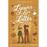 Lycans & Lattes: A cozy paranormal rom-com