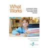 What Works: An Introductory Teacher Guide for Early Language and Emergent Literacy Instruction