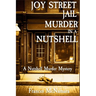 Joy Street Jail Murder in a Nutshell: A Nutshell Murder Mystery