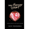 My Human Heart: Where Science and Faith Collide