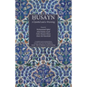 Husayn: A Symbol and a Warning