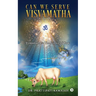 Can We Serve Visvamatha: Viswamatha = The Science of Cow