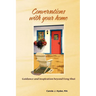 Conversations with Your Home: Guidance and Inspiration Beyond Feng Shui