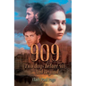 909 Two days before 911...And Beyond