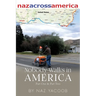 Nobody Walks in America: A Trek Across The USA