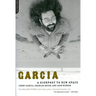 Garcia: A Signpost to New Space