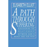 A Path Through Suffering