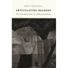 Articulating Reasons: An Introduction to Inferentialism