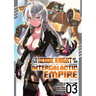 I'm the Heroic Knight of an Intergalactic Empire! (Manga) Vol. 3
