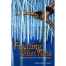 Floating Takes Faith