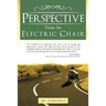 Perspective from an Electric Chair