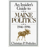 An Insider's Guide to Maine Politics