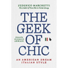 The Geek of Chic: An American Dream Italian Style
