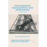 The Romantic Imagination and Astronomy: On All Sides Infinity