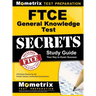 Ftce General Knowledge Test Secrets Study Guide: Ftce Exam Review for the Florida Teacher Certification Examinations
